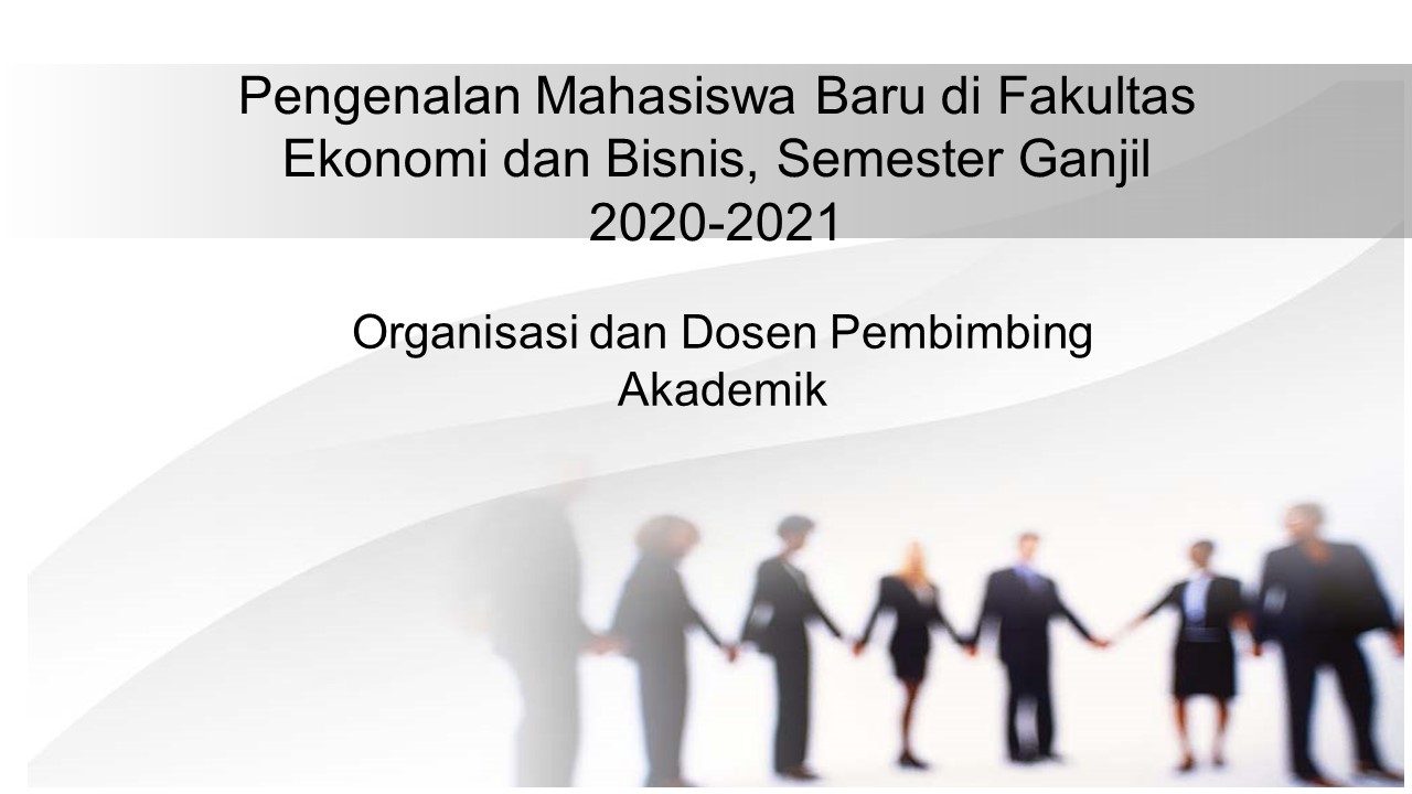 You are currently viewing Pengenalan Fakultas, Program Studi dan Himpunan Bagi Mahasiswa Baru FEB UNAS Semester Ganjil 2020-2021