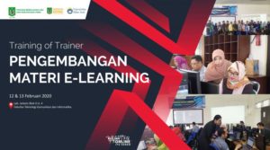 Read more about the article Training of Trainer “PENGEMBANGAN MATERI E-LEARNING”