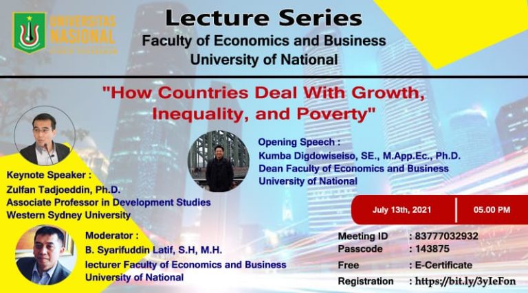 Read more about the article Lecture Series Faculty of Economics and Business University of Nasional “How Countries Deal with Growth Inequality and Poverty?”