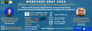 Read more about the article Workshop UNAF 2022 “Mengetahui Penyusunan Kertas Kerja Audit Menggunakan Aplikasi ATLAS”