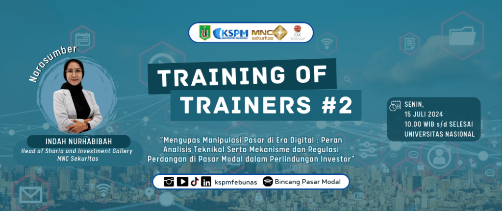 Read more about the article ToT (Training Of Trainers) #2 untuk seluruh pengurus KSPM FEB Universitas Nasional periode 24/25 bersama MNC Sekuritas