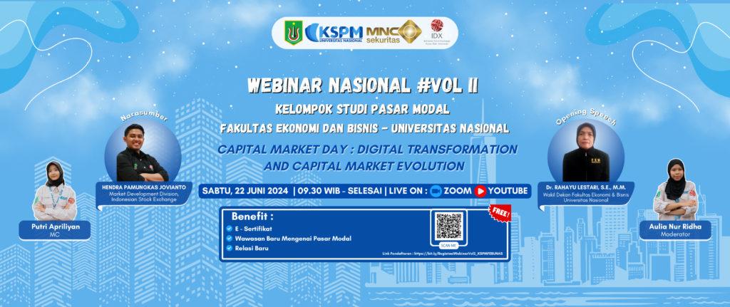 You are currently viewing WEBINAR NASIONAL VOL # 2 PASAR MODAL KSPM FEB Universitas Nasional 2024