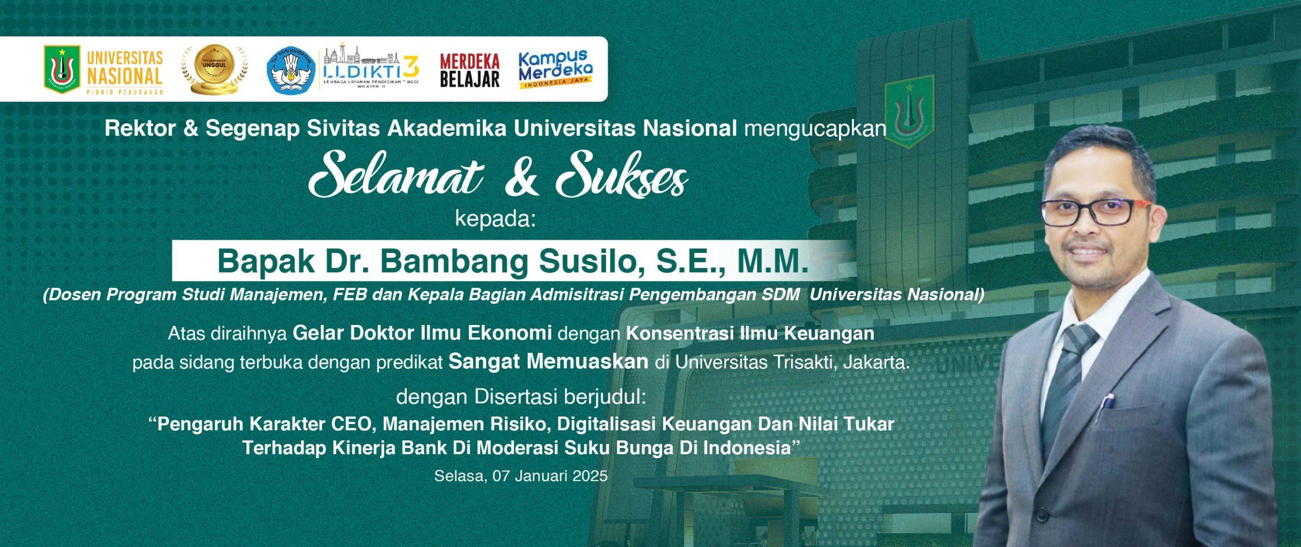 Selamat & Sukses Kepada Bapak Dr. Bambang Susilo, S.E., M.M. atas diraihnya Gelar Doktor Doktor Ilmu Ekonomi